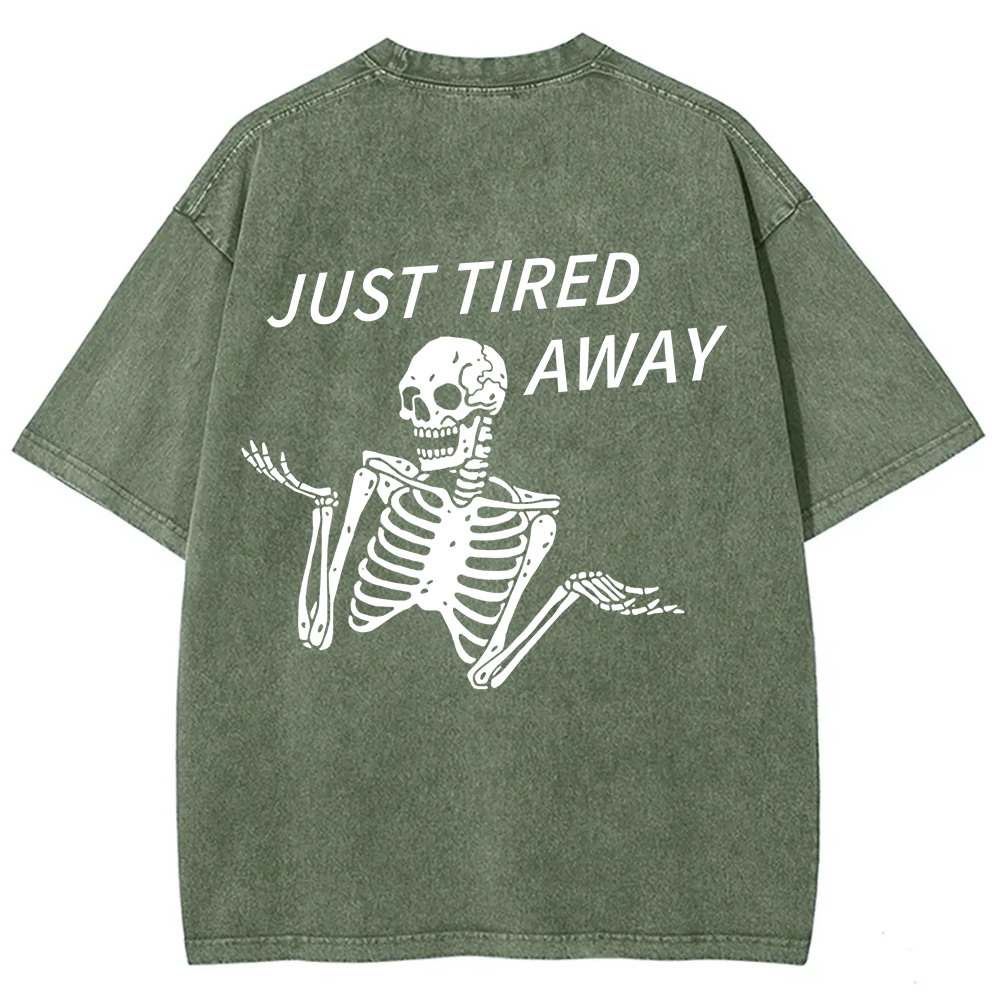 Just Tired Away Unisex Fit Washed T-Shirt?