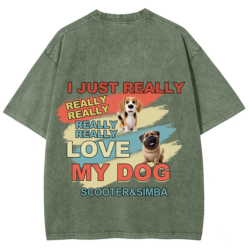 I Just Really Love My Dogs- Personalized Custom Unisex Fit Washed T-Shirt wearishow