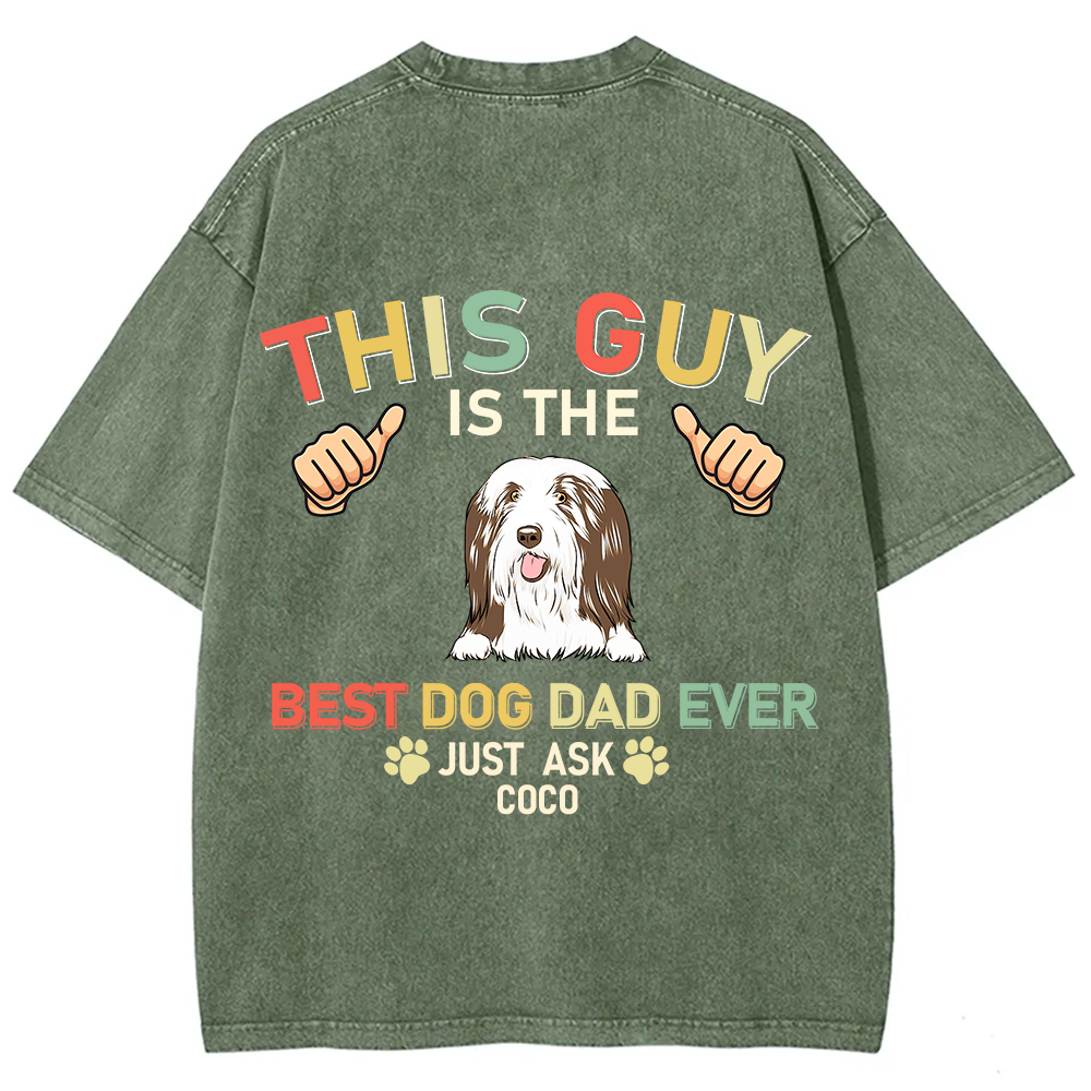 This Guy Is The Best Dog Dad Ever - Personalized Custom Unisex Fit Washed T-Shirt wearishow