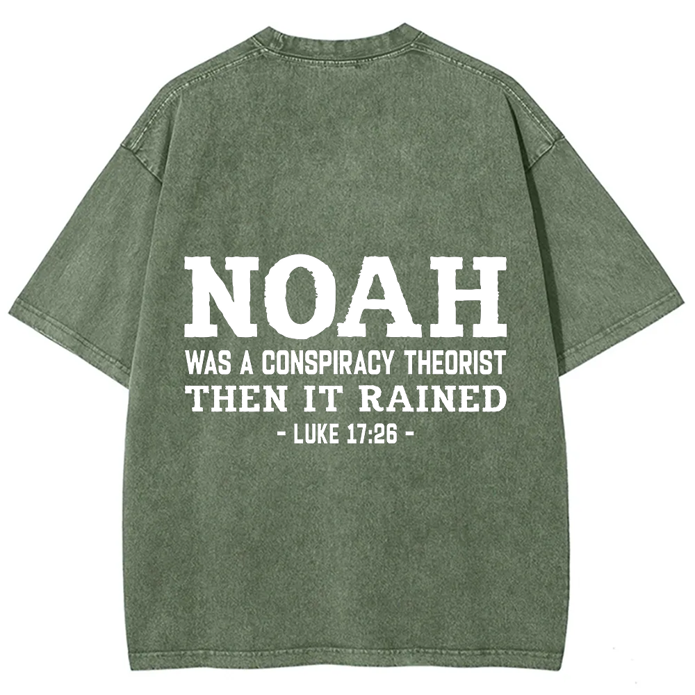Noah Was a Conspiracy Theorist Unisex Fit Washed T-Shirt