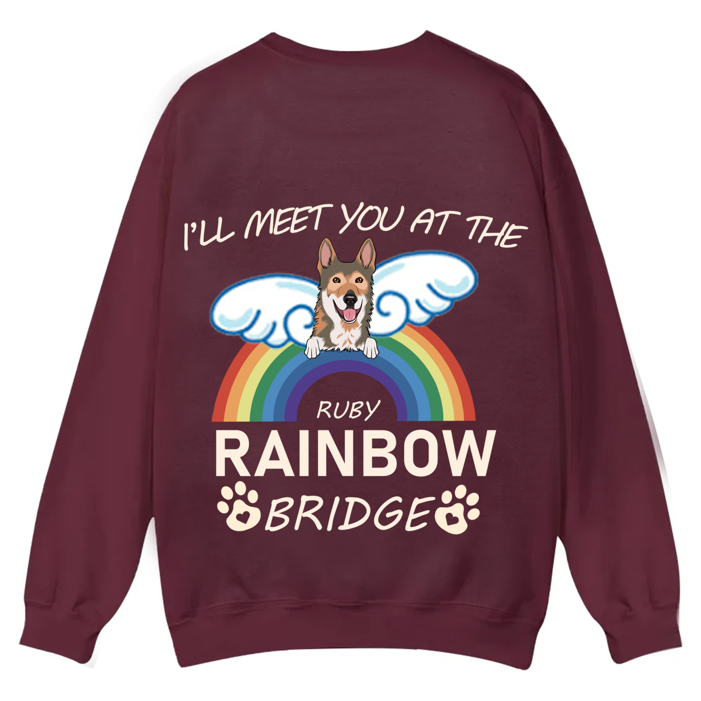 I'll Meet You At The Rainbow Bridge - Personalized Custom Unisex Casual Crewneck Sweatshirt