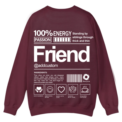 Friend Addcustom Casual Crewneck Sweatshirt