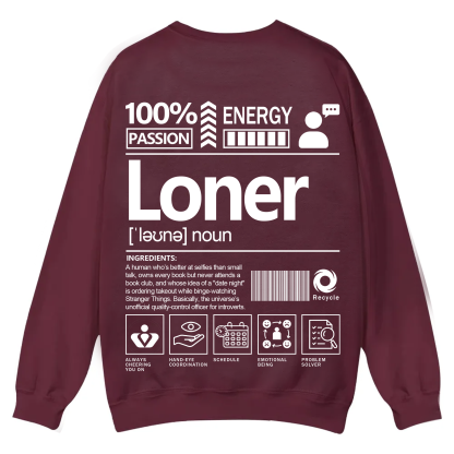 Loner Unisex Fit Casual Crewneck Sweatshirt
