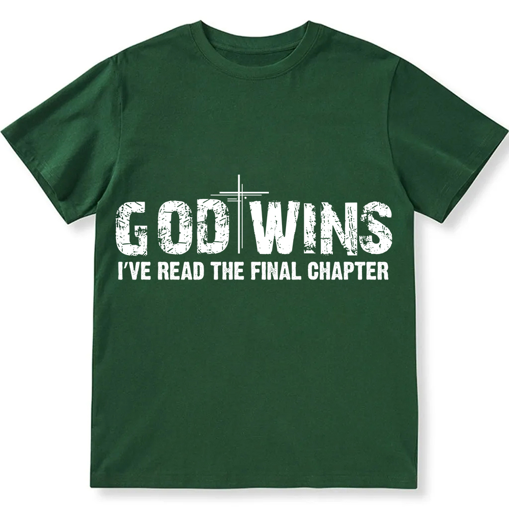 God Wins I’ve Read The Final Chapter  Unisex Fit Cotton T-Shirt wearishow