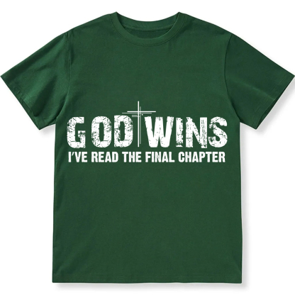 God Wins I’ve Read The Final Chapter  Unisex Fit Cotton T-Shirt wearishow