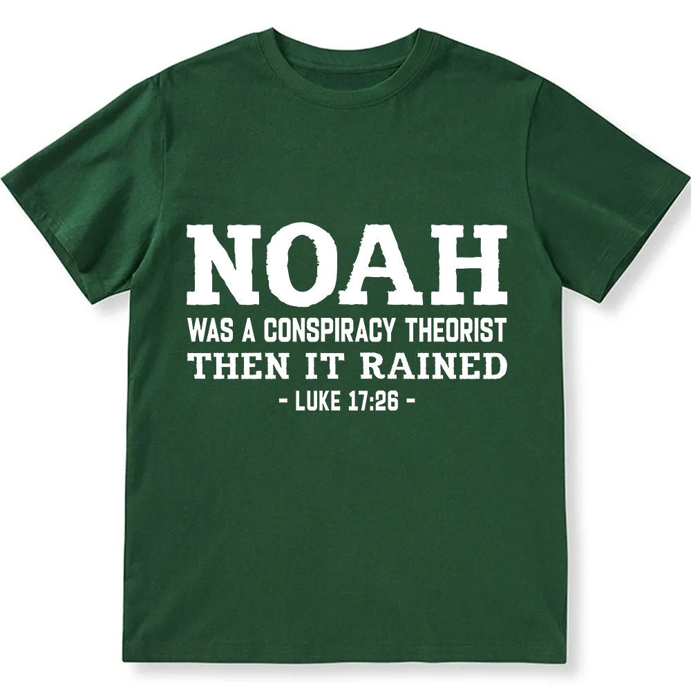 Noah Was a Conspiracy Theorist Unisex Fit Cotton T-Shirt wearishow