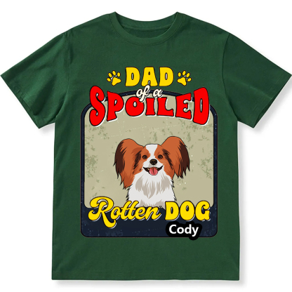 Spoiled Rotten Dog Named - Personalized Custom Unisex T-shirt