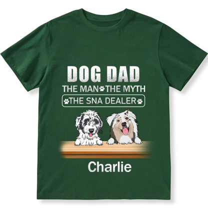 Dog Dad The Man The Myth The Snack Dealer - Personalized Custom Unisex T-shirt