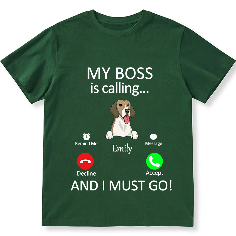Dog Boss Calling - Personalized Custom Unisex Fit Cotton T-Shirt wearishow