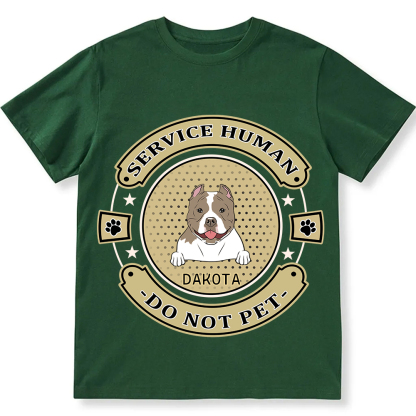 Service Human, Do Not Pet 14- Personalized Custom Unisex Fit Cotton T-Shirt wearishow
