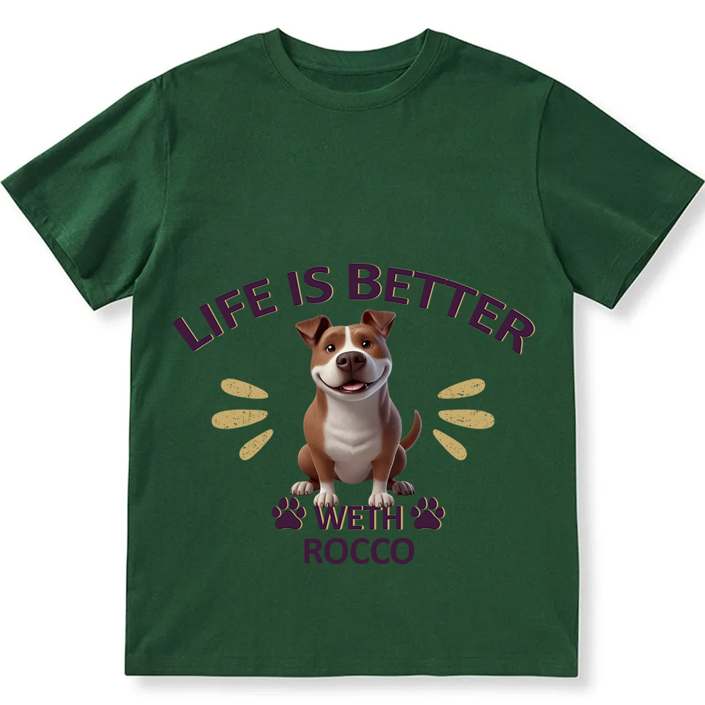 Better Life With My Dog- Personalized Custom Unisex Fit Cotton T-Shirt wearishow