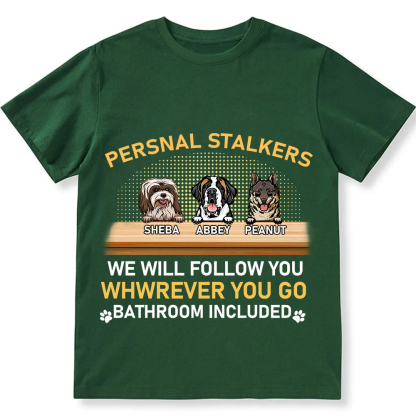 Personal Stalkers We Will Follow You Wherever You Go - Personalized Custom Unisex  Washed T-shirt