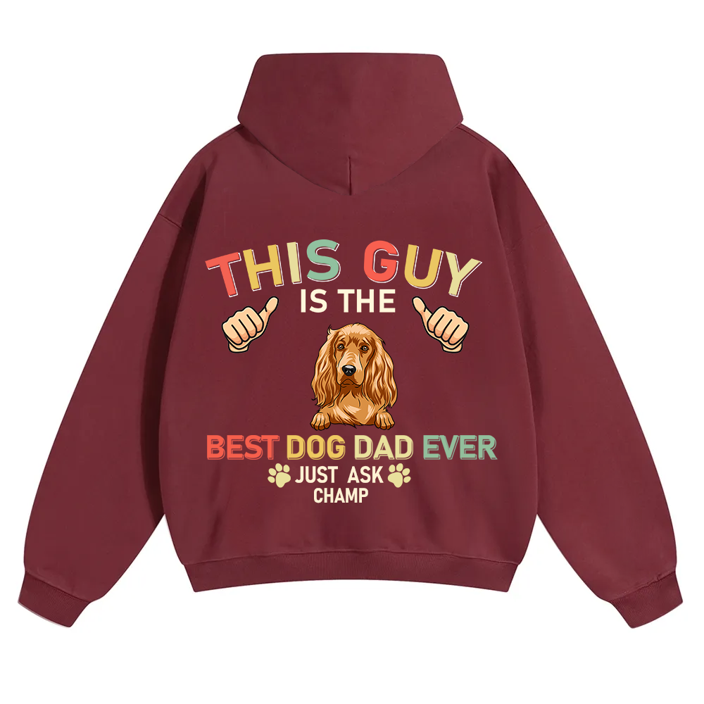 This Guy Is The Best Dog Dad Ever - Personalized Custom Unisex Soild Color Hoodies wearishow