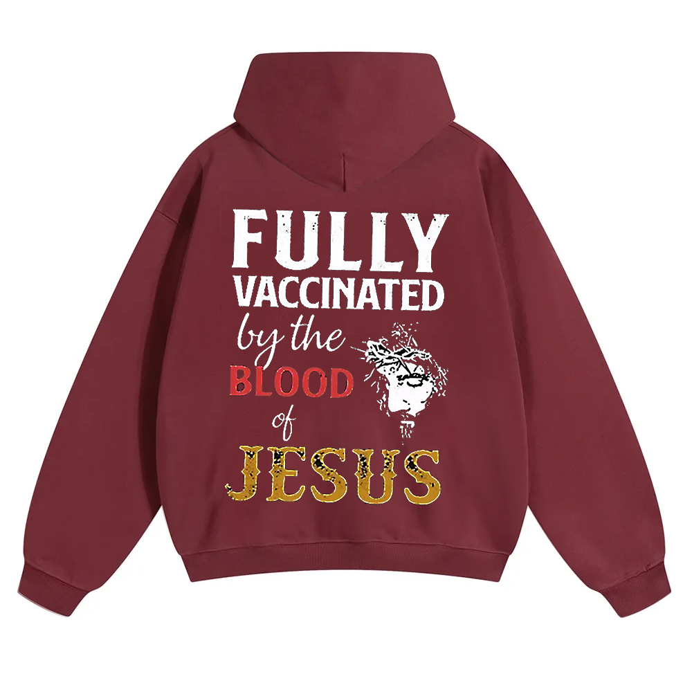 Fully Vaccinated By The Blood Of Jesus Unisex Solid Color Hoodie wearishow