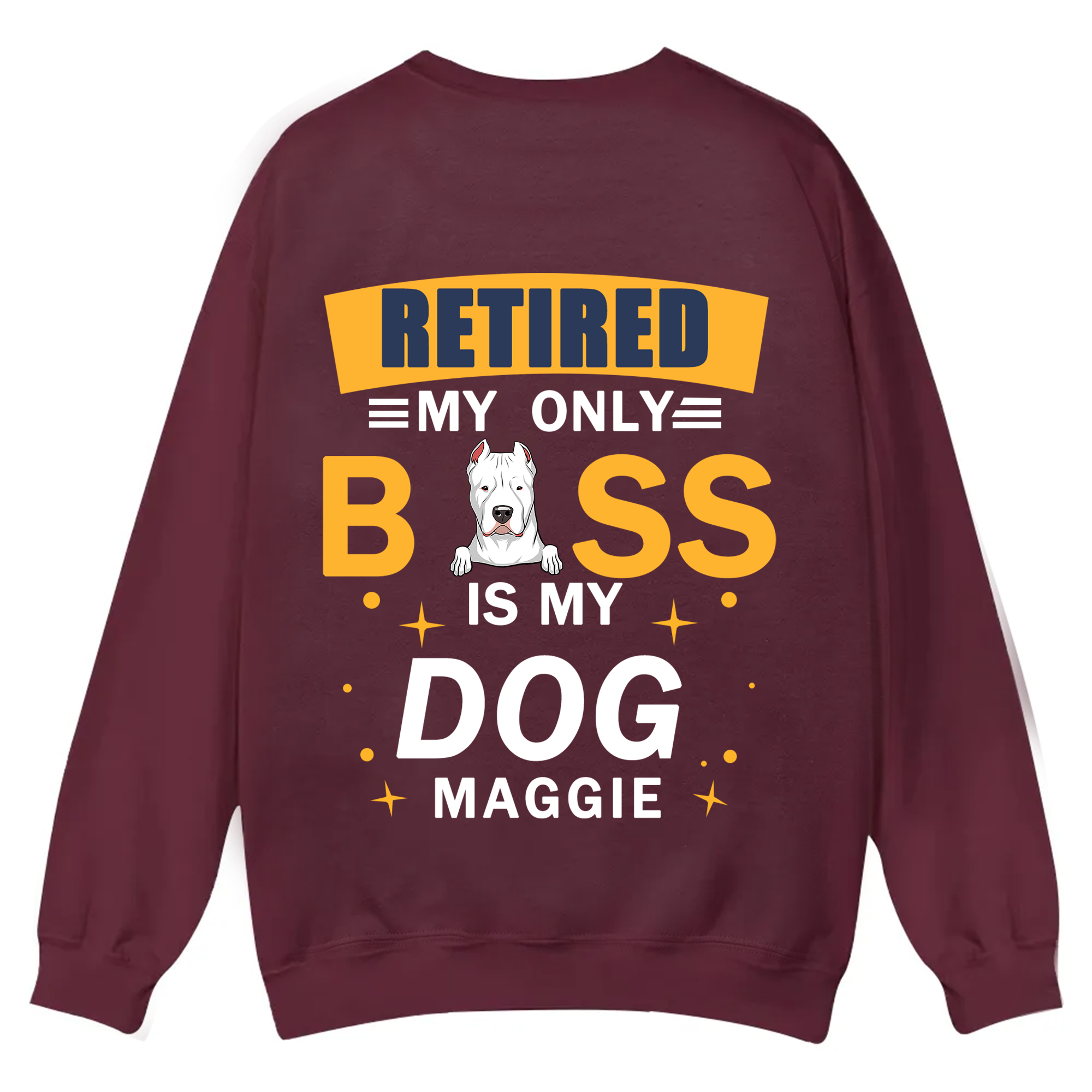 Retired My Only Boss Is My Dog - Personalized Custom Unisex Casual Crewneck Sweatshirt