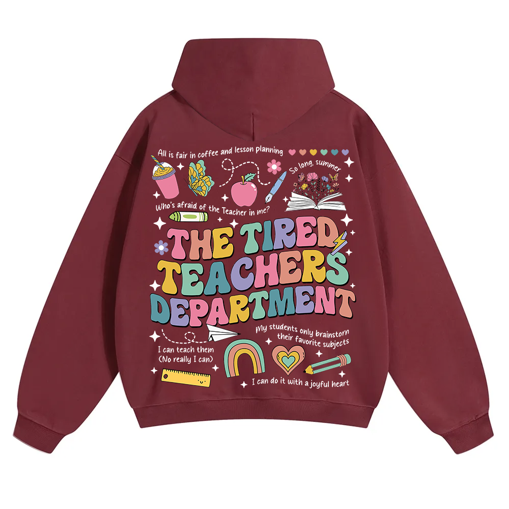 Tired Teachers Department Unisex Solid Color Hoodie wearishow