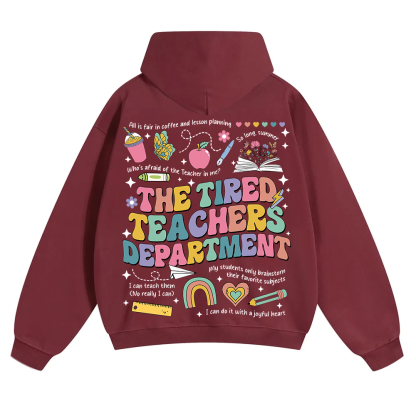 Tired Teachers Department Unisex Solid Color Hoodie wearishow