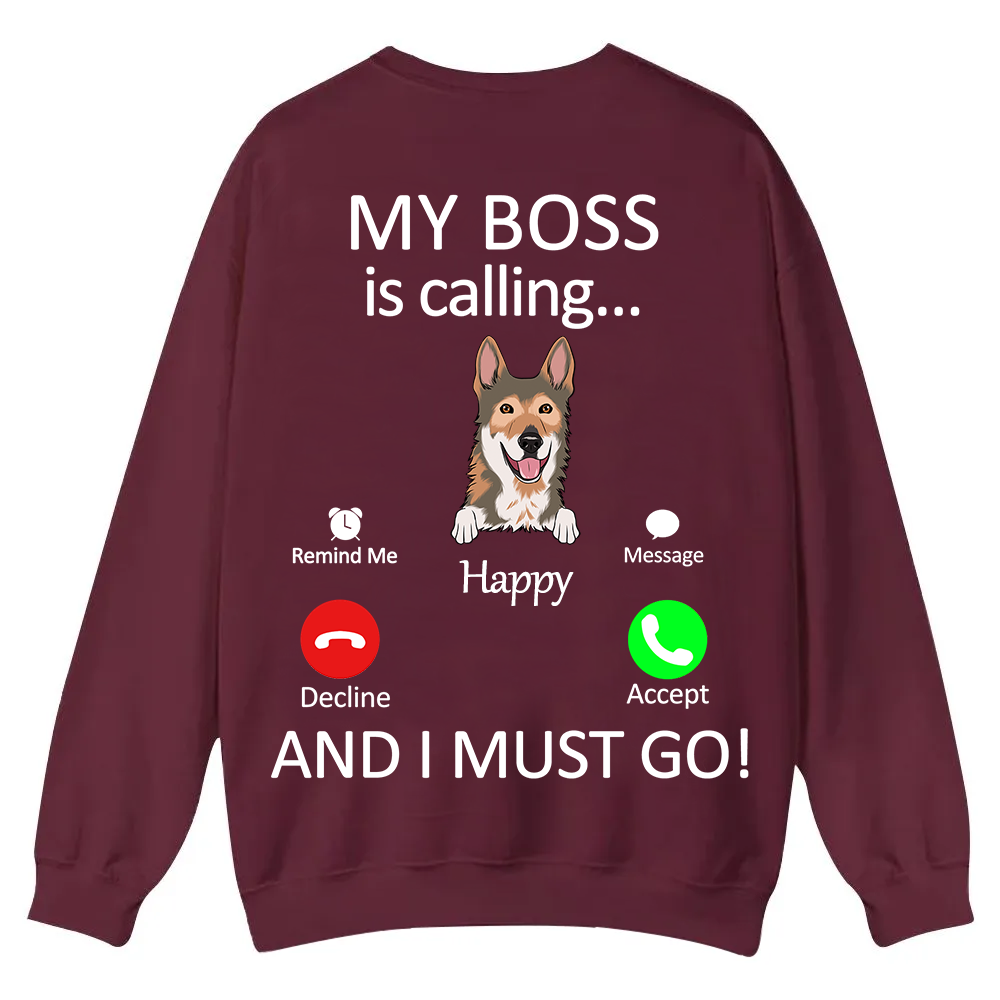 Dog Boss Calling - Personalized Custom Unisex Casual Crewneck Sweatshirt wearishow