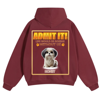 Life Would Be Boring Without Me - Personalized Custom Unisex Soild Color Hoodies wearishow