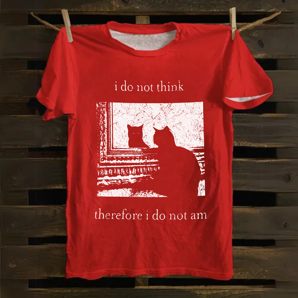 Unisex Vintage I do not think therefor I do not am Funny Cat Cotton T-Shirt