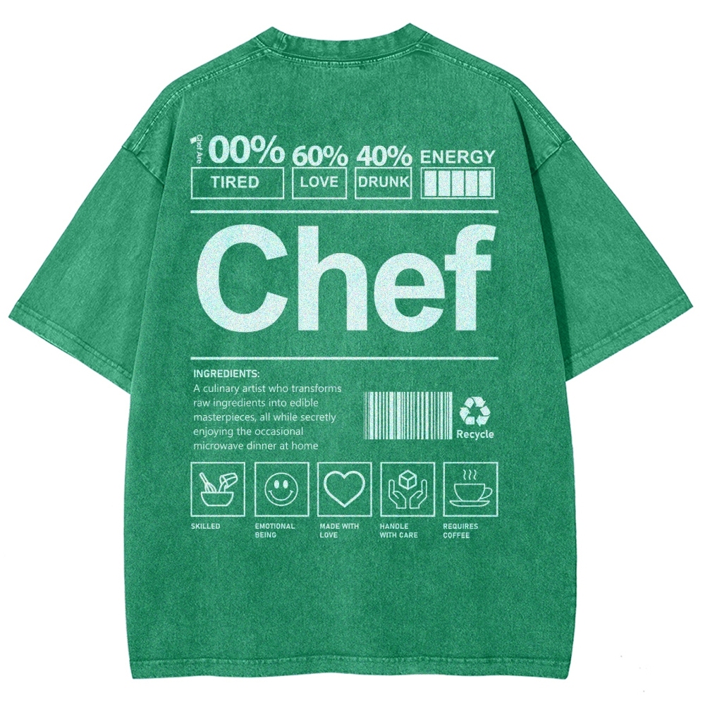 Chef are 100%Tired 60%Love 40%Drunk Unisex Fit Washed T-Shirt