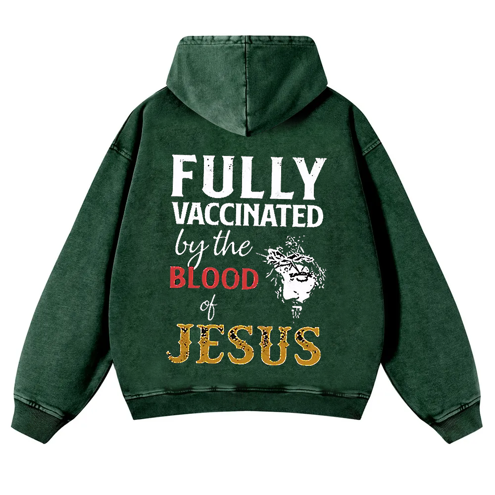 Fully Vaccinated By The Blood Of Jesus Washed Hoodie wearishow