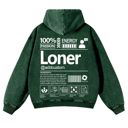 Loner Addcustom Unisex Fit Vintage Washed Hoodie