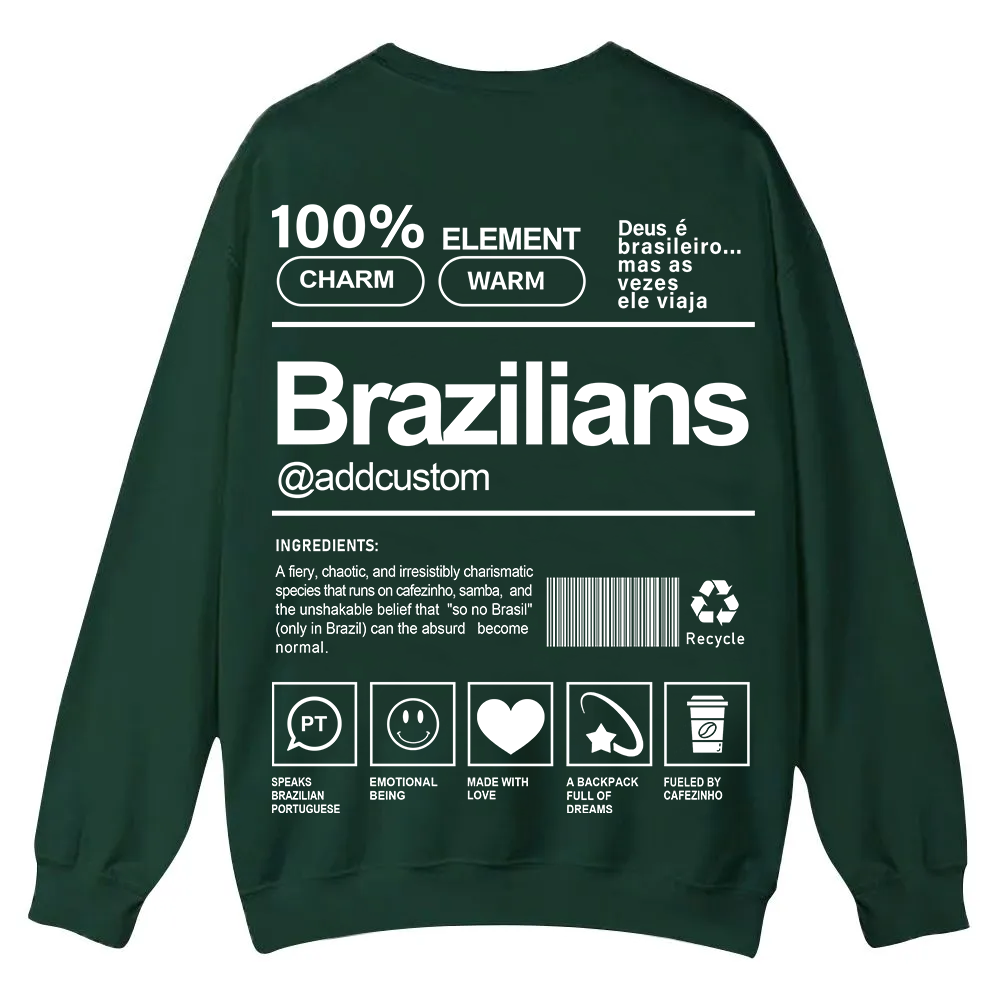 Brazilians Addcustom Unisex Fit  Casual Crewneck Sweatshirt wearishow