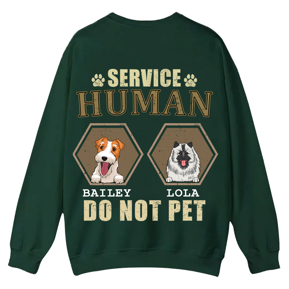 Service Human, Do Not Pet 4 - Personalized Custom Unisex Casual Crewneck Sweatshirt wearishow