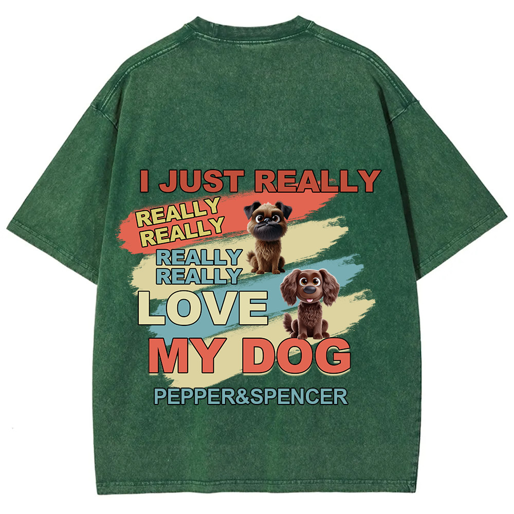 I Just Really Love My Dogs- Personalized Custom Unisex Fit Washed T-Shirt wearishow