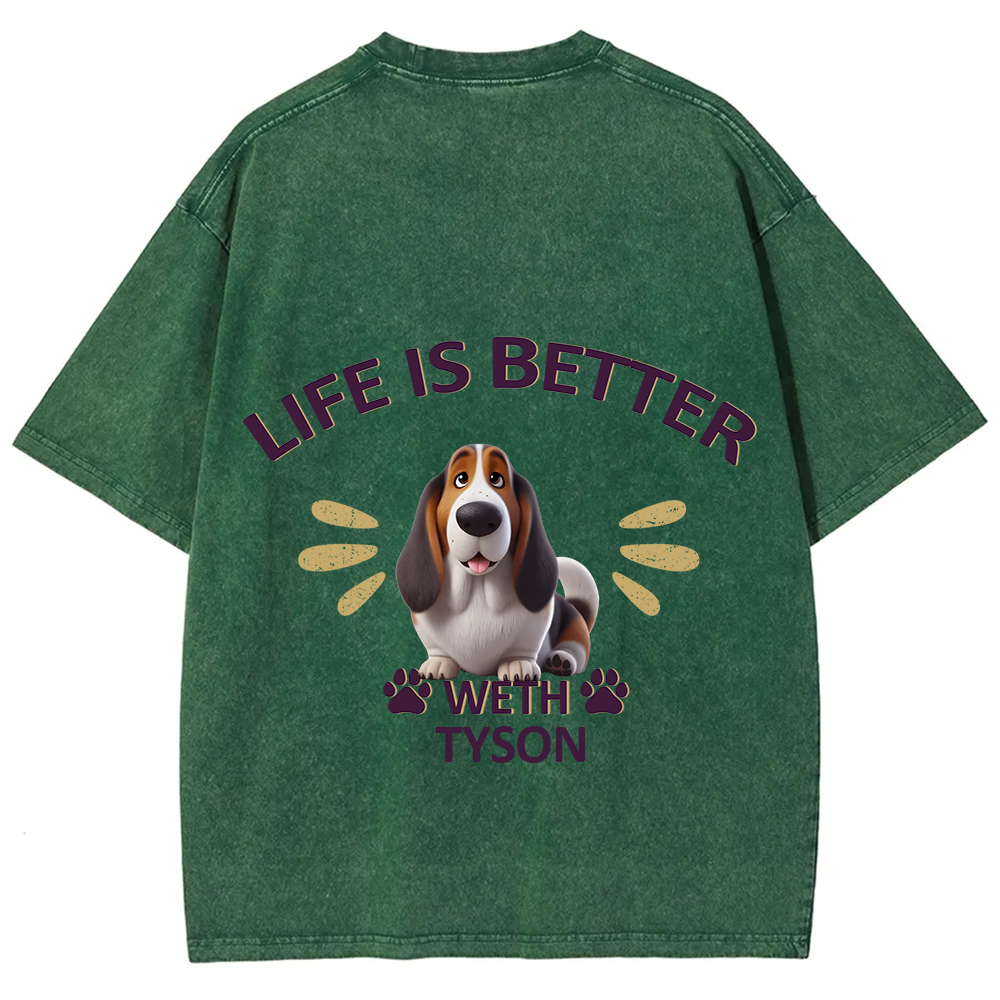 Better Life With My Dog- Personalized Custom Unisex Fit Washed T-Shirt wearishow