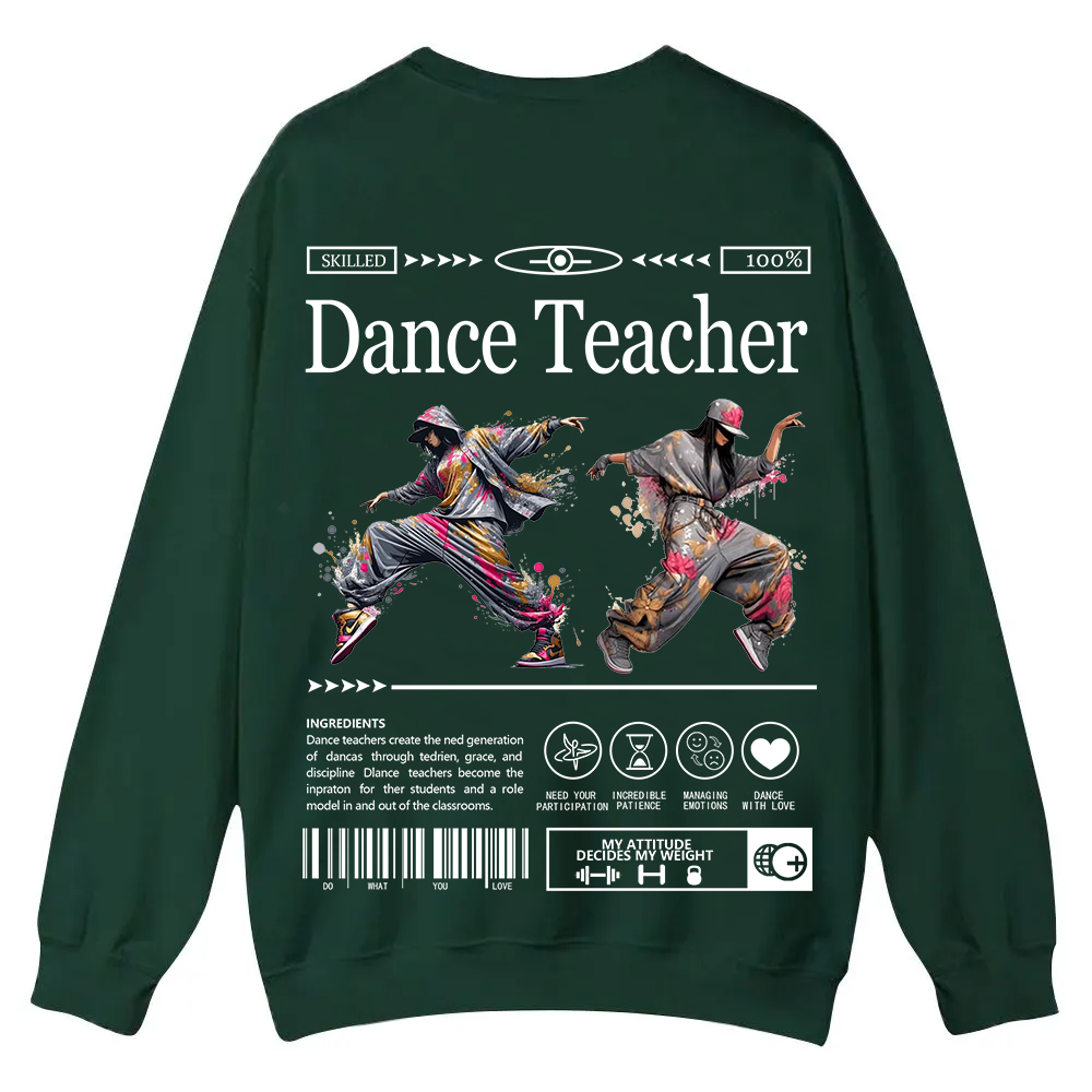 Dance Teacher Casual Crewneck Sweatshirt wearishow