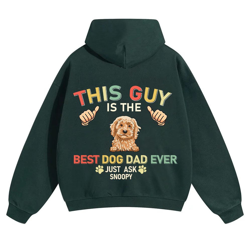 This Guy Is The Best Dog Dad Ever - Personalized Custom Unisex Soild Color Hoodies wearishow