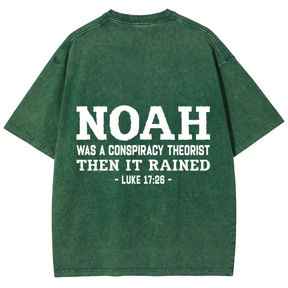Noah Was a Conspiracy Theorist Unisex Fit Washed T-Shirt
