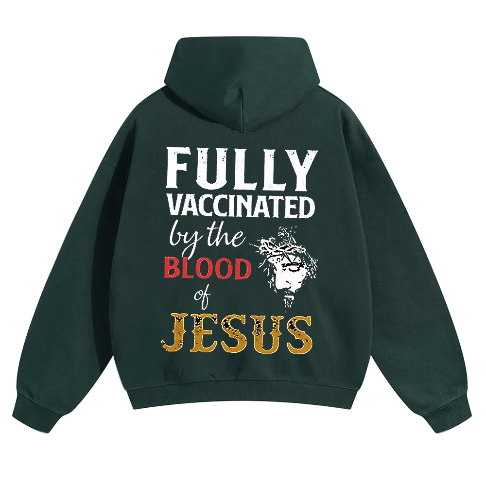 Fully Vaccinated By The Blood Of Jesus Unisex Solid Color Hoodie wearishow