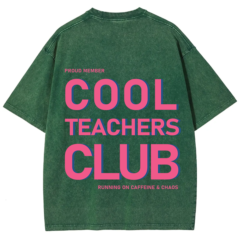 Cool Teachers Club Unisex Fit Washed T-Shirt?