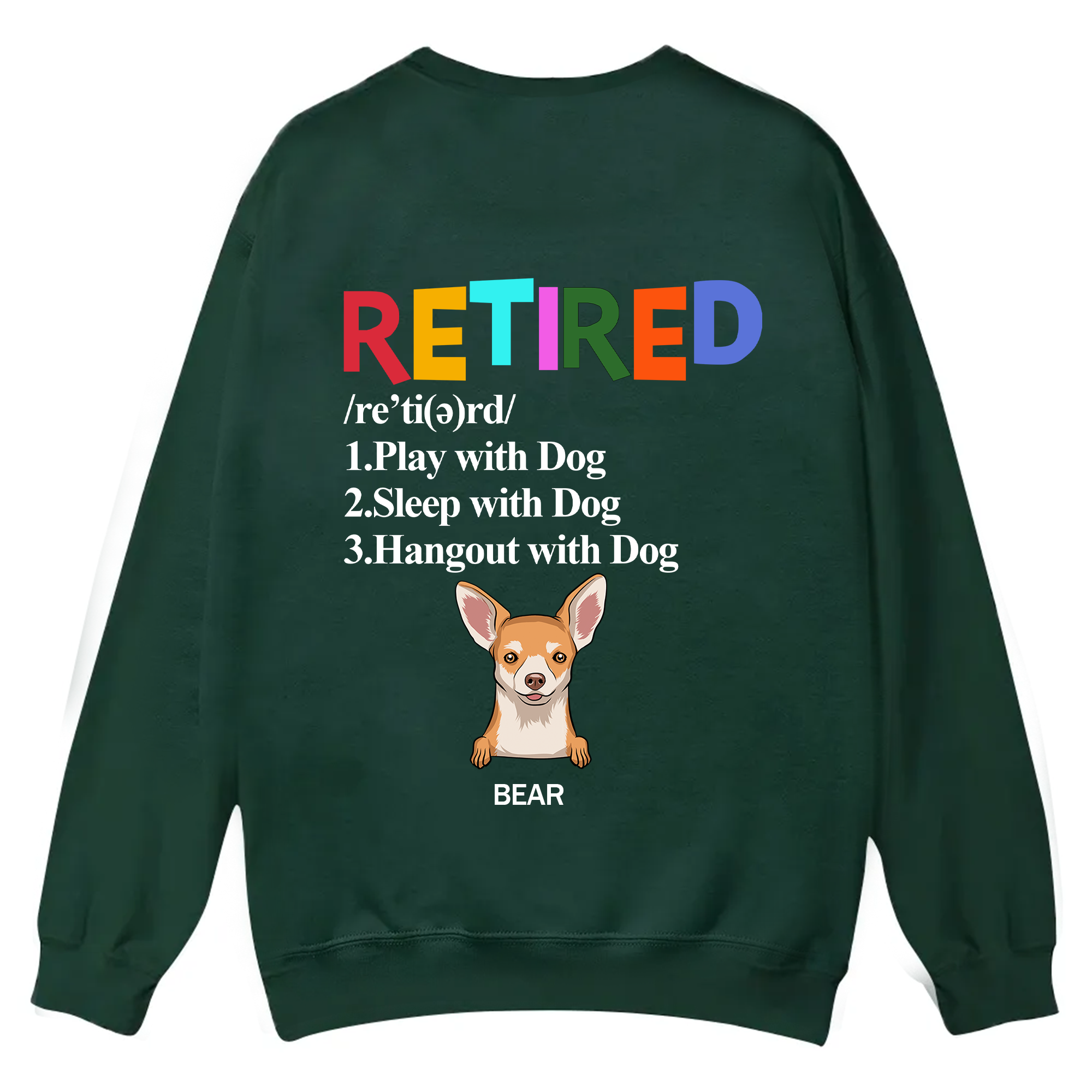 Retired,Play With Dog - Personalized Custom Unisex Casual Crewneck Sweatshirt