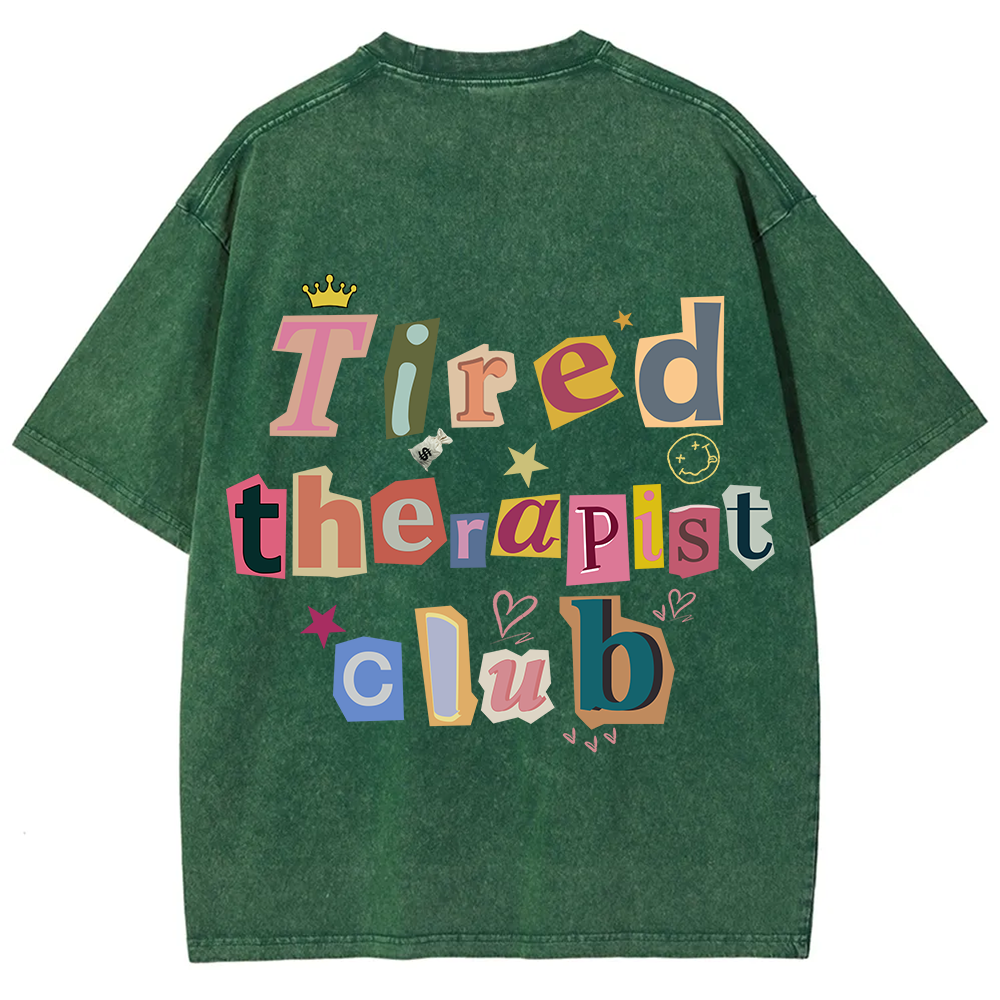 Tired Therapist Club Unisex Fit Washed T-Shirt