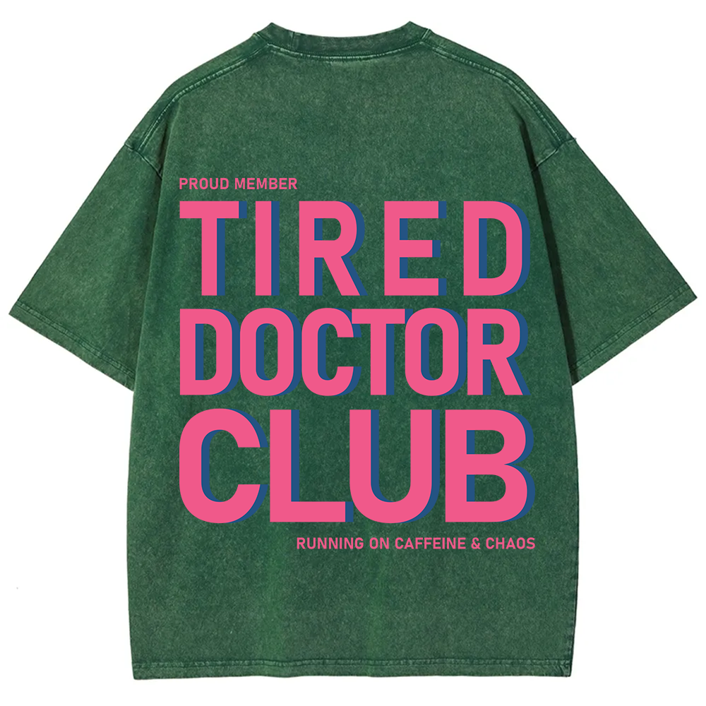 Tired Doctor Club Unisex Fit Washed T-Shirt
