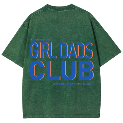 Girl Dads Club Unisex Fit Washed T-Shirt