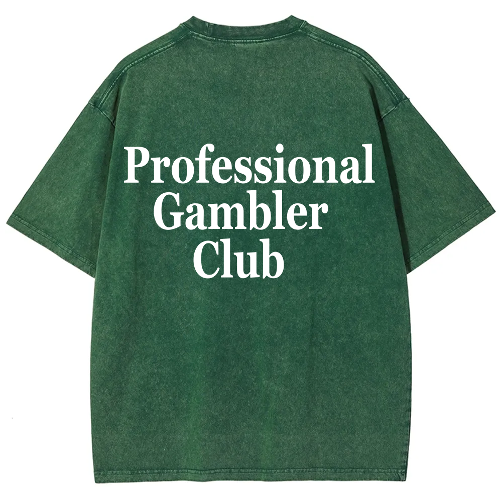 Professional Gambler Club Unisex Fit Washed T-Shirt