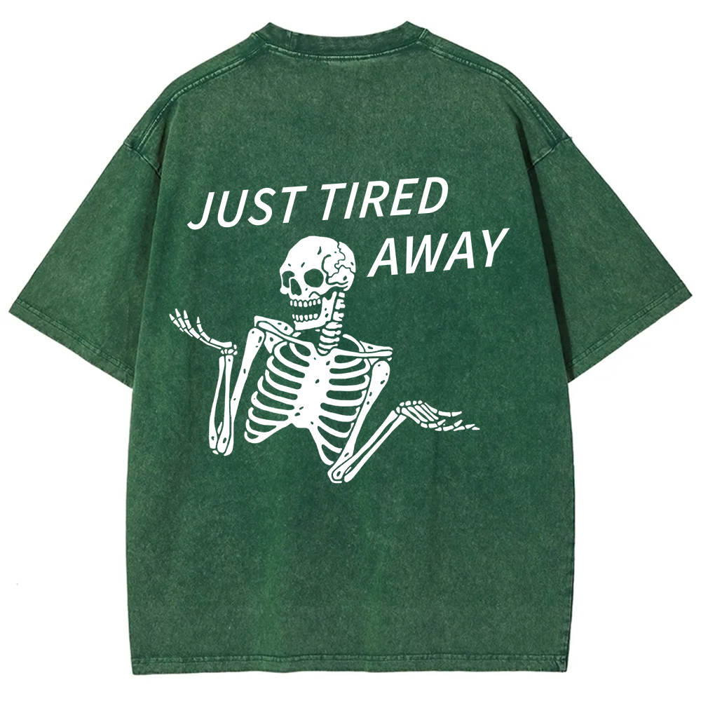 Just Tired Away Unisex Fit Washed T-Shirt?