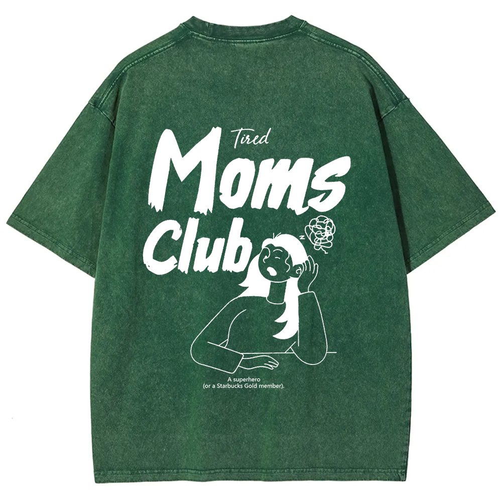 Tired Moms Club Unisex Fit Washed T-Shirt
