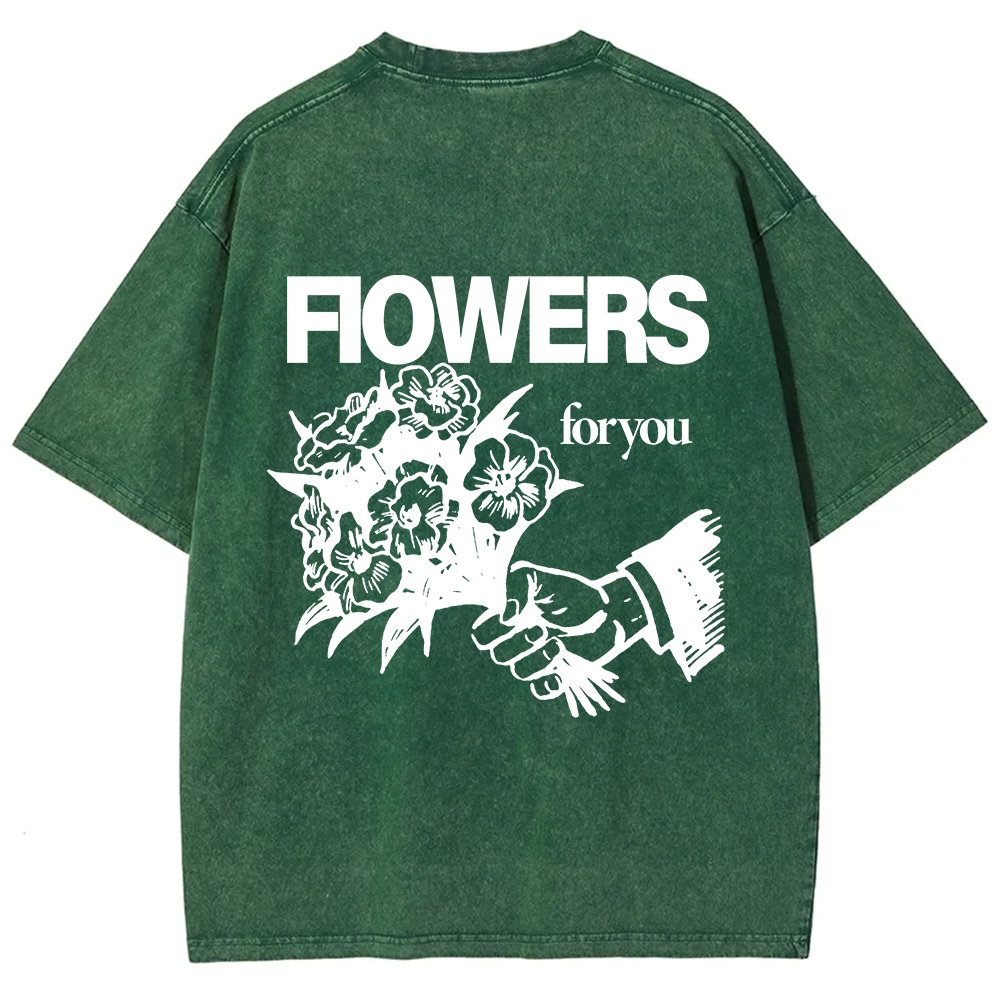 Flowers For You Unisex Fit Washed T-Shirt?