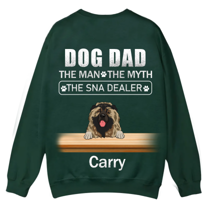 Dog Dad The Man The Myth The Snack Dealer - Personalized Custom Unisex Casual Crewneck Sweatshirt