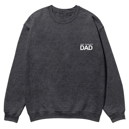 DAD Custom Casual Crewneck Sweatshirt wearishow