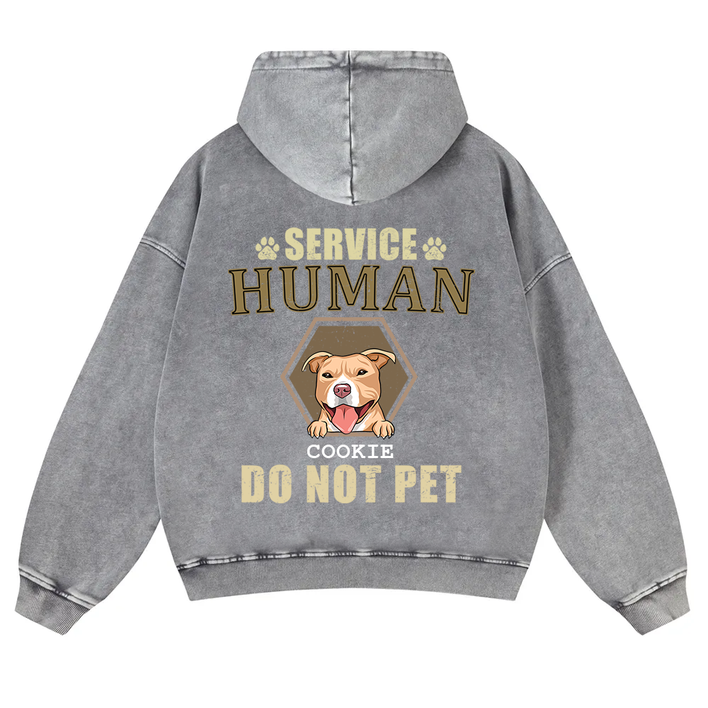 Service Human, Do Not Pet 4- Personalized Custom Unisex Washed Hoodie wearishow