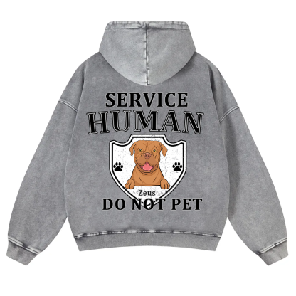Service Human, Do Not Pet 10- Personalized Custom Unisex Washed Hoodie wearishow