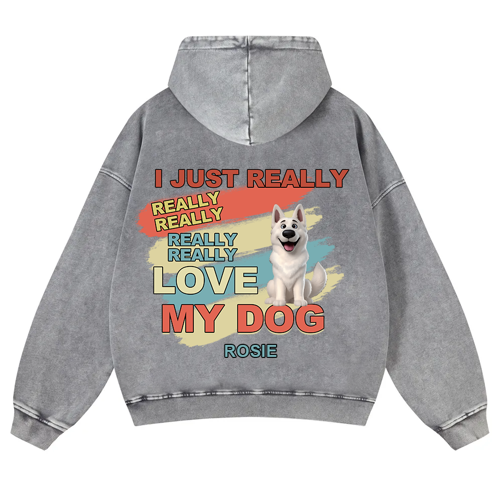 I Just Really Love My Dogs- Personalized Custom Unisex Washed Hoodie wearishow