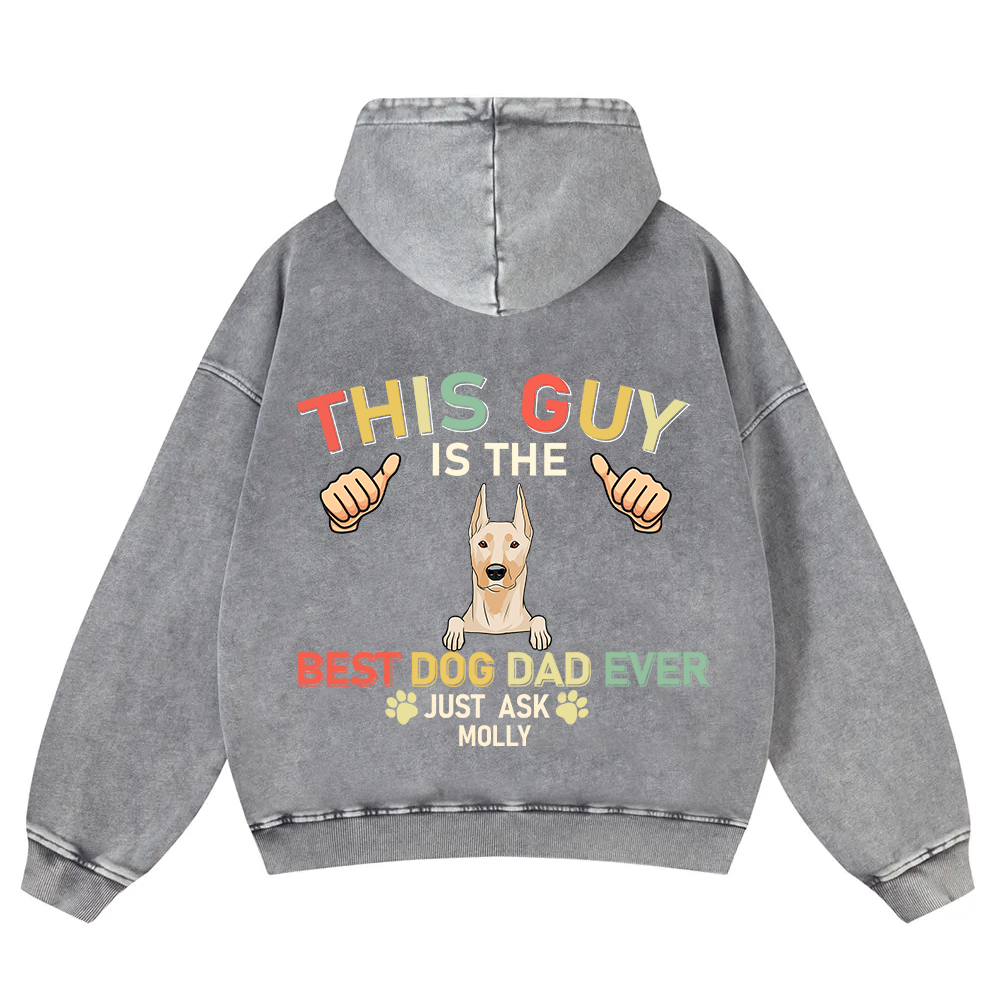 This Guy Is The Best Dog Dad Ever - Personalized Custom Unisex Washed Hoodie wearishow